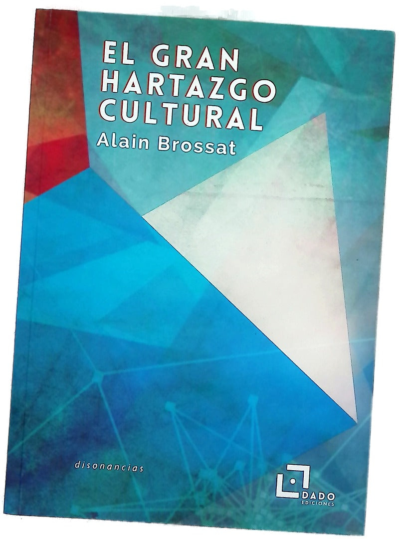 El gran hartazgo cultural
