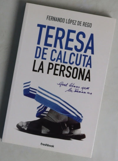 Teresa de Calcuta : la persona