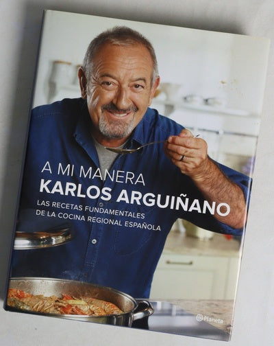 A mi manera : las recetas fundamentales de la cocina regional española