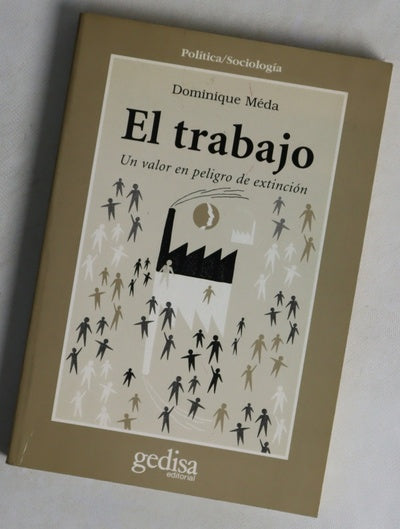 El trabajo un valor en peligro de extinción