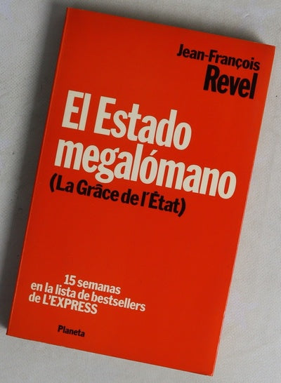 El Estado megalómano (la grâce de l'état)