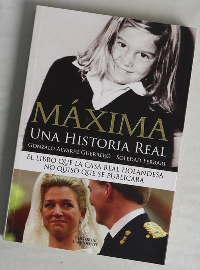 Máxima una historia real