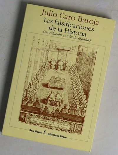 Las falsificaciones de la historia (en relación con la de España)