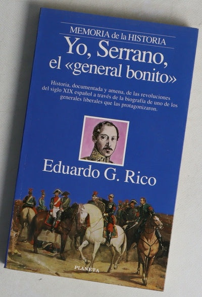 Yo, Serrano, el "general bonito"