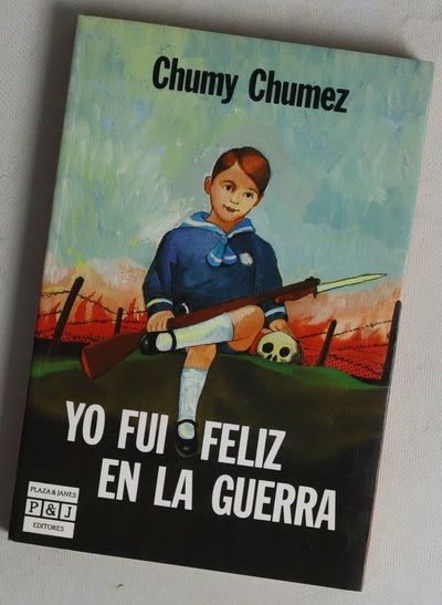 Yo fui feliz en la guerra