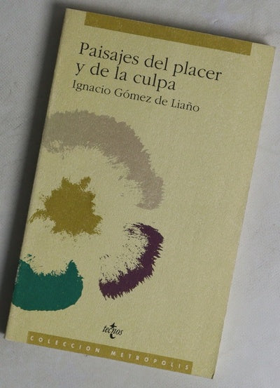 Paisajes del placer y de la culpa