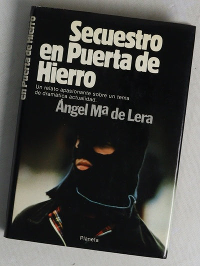 Secuestro en Puerta de Hierro novela