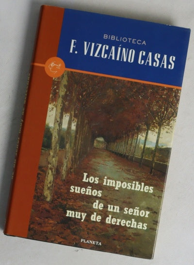 Los imposibles sueños de un señor muy de derechas