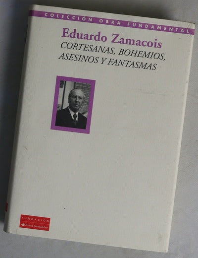 Cortesanas, bohemios, asesinos y fantasmas