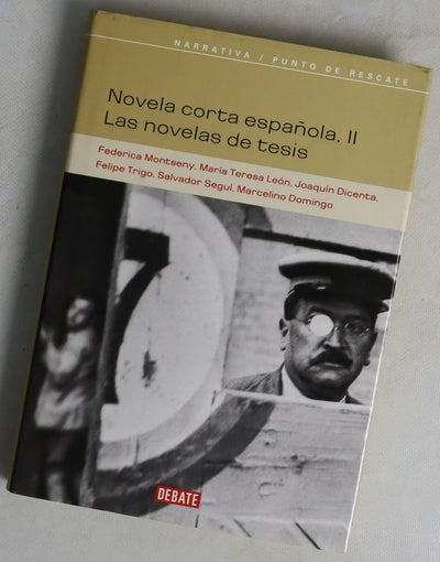 Novela corta española, II las novelas de tesis