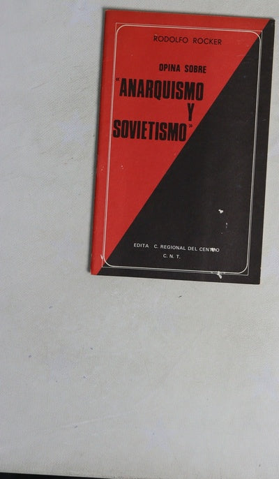 Opina sobre Anarquismo y sovietismo