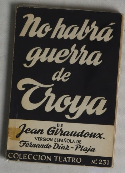 No habrá guerra de Troya Obra en dos actos