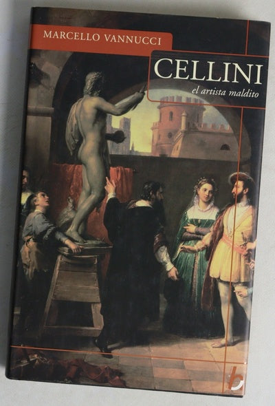 Cellini el artista maldito