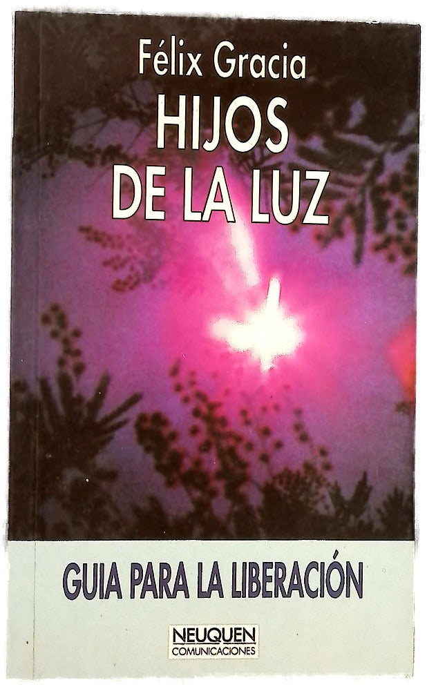 Hijos de la luz guía para la liberación