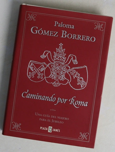 Caminando por Roma una guía del viajero para el jubileo