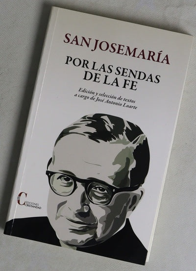 Por las sendas de la fe : selección de textos de la predicación