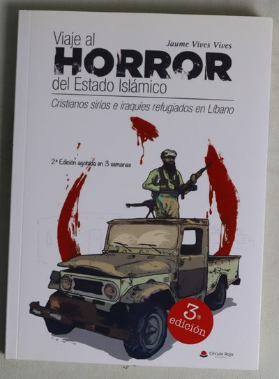 Viaje al horror del Estado Islámico : cristianos sirios e iraquíes refugiados en Líbano