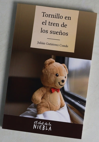 Tornillo en el tren de los sueños : cuando el osito mágico aparece en una familia