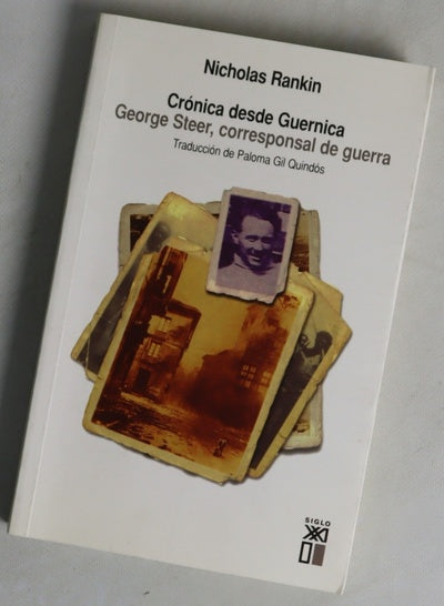 Crónica desde Guernica George Steer, corresponsal de guerra