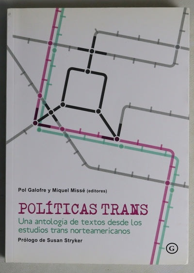 Políticas trans : una antología de textos desde los estudios trans norteamericanos
