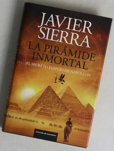 La pirámide inmortal : el secreto egipcio de Napoleón