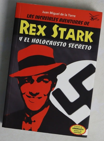 Las increíbles aventuras de Rex Stark y el holocausto secreto