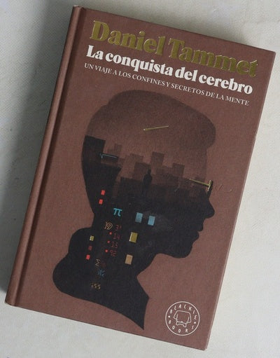 La conquista del cerebro : un viaje a los confines y secretos de la mente