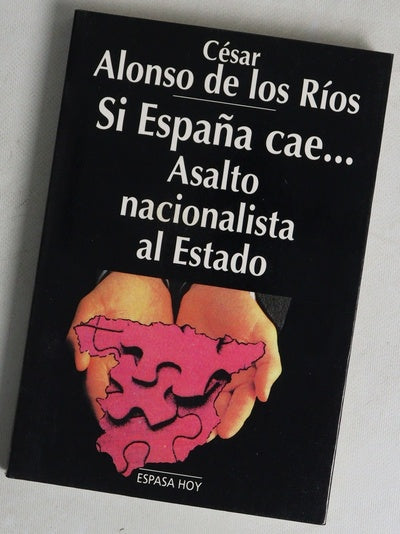 Si España cae-- asalto nacionalista al Estado