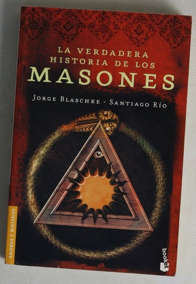 La verdadera historia de los masones