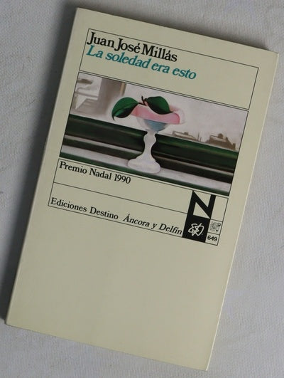 La soledad era esto