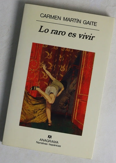 Lo raro es vivir