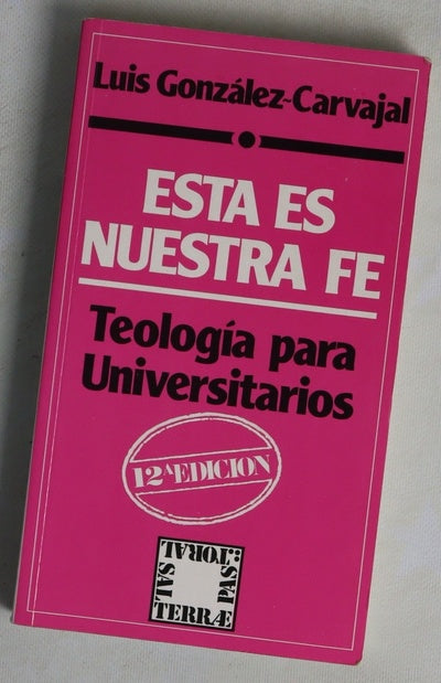 Esta es nuestra fe teología para universitarios