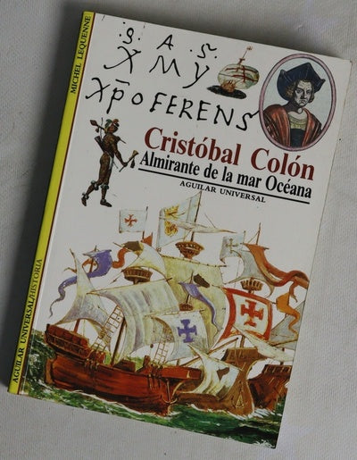 Cristóbal Colón : almirante de la mar Océana