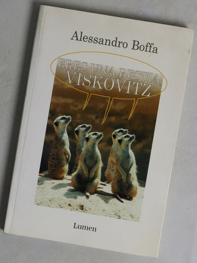 Eres una bestia, Viskovitz