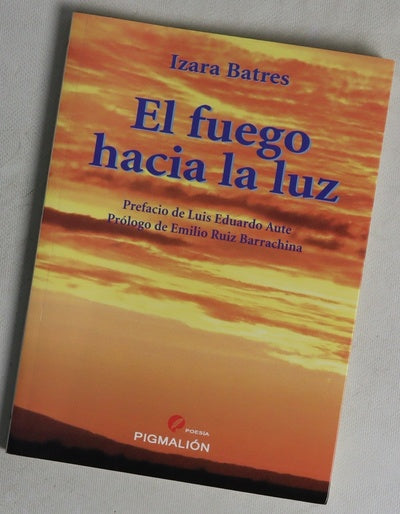 El fuego hacia la luz