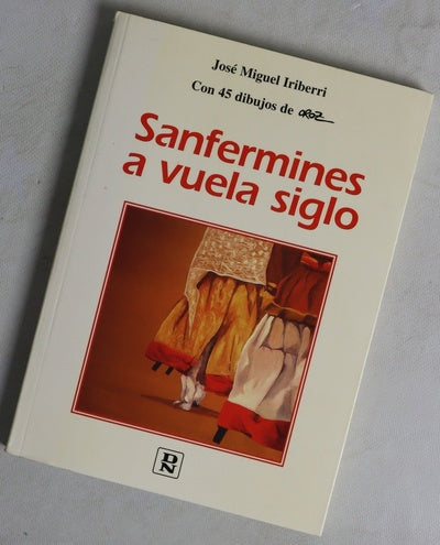 Sanfermines a vuela siglo