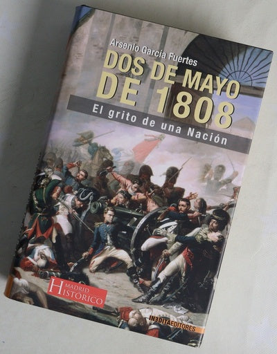 Dos de mayo de 1808, el grito de una nación