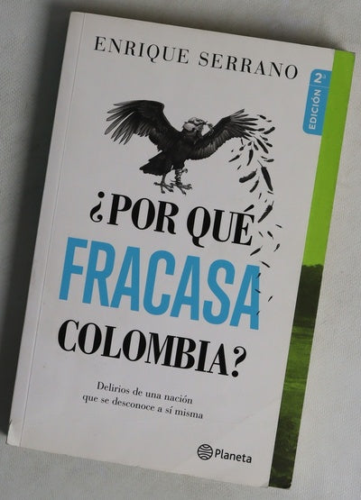 ¿por qué fracasa colombia?