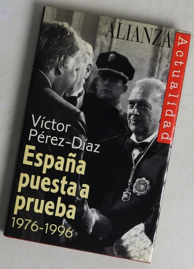 España puesta a prueba, 1976-1996