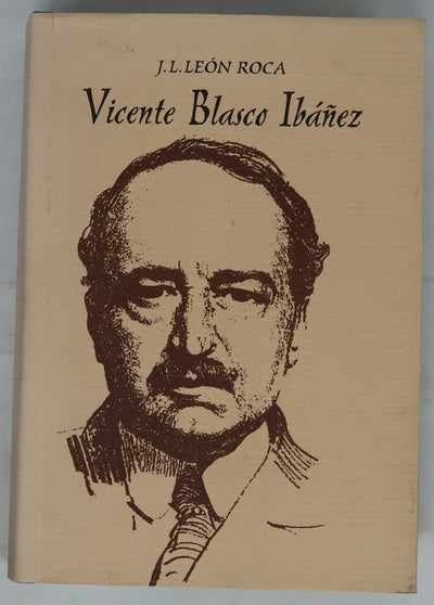 Vicente Blasco Ibáñez exposición Vicente Blasco Ibáñez, la aventura del triunfo, 1867-1928 : junio-septiembre 1986