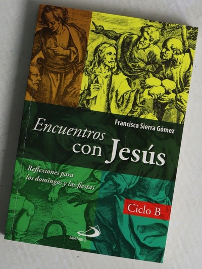 Encuentros con Jesús : reflexiones para los domingos y las fiestas : ciclo B