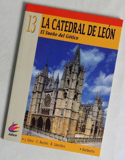 La Catedral de León el sueño del gótico
