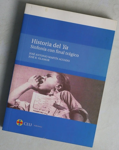 Historia del Ya : sinfonía con final trágico