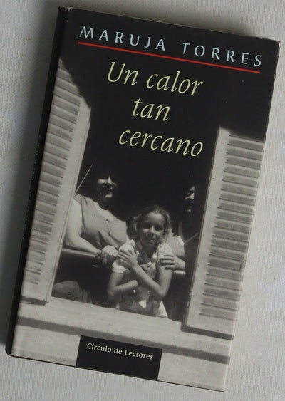 Un calor tan cercano