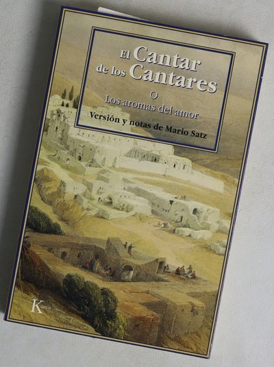 El cantar de los cantares o Los aromas del amor