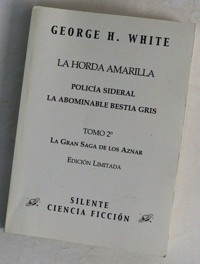 La horda amarilla Policia sideral ; La abominable bestia gris