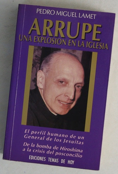 Arrupe, una explosión en la Iglesia