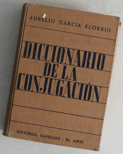 Diccionario de la conjugación los 12.500 verbos castellanos