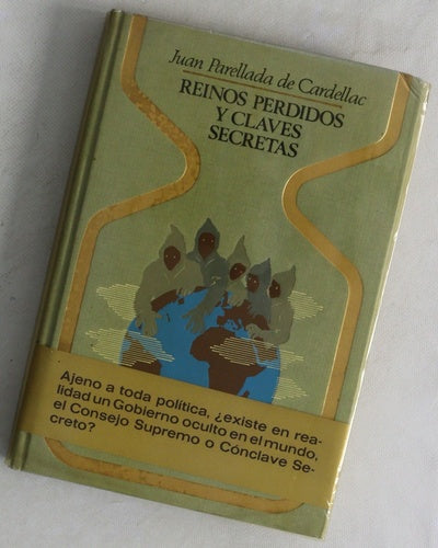 Reinos perdidos y claves secretas ¿ un gobierno oculto del mundo?