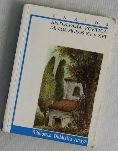 Antología poética de los siglos XV y XVI